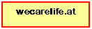 Textfeld: wecarelife.at